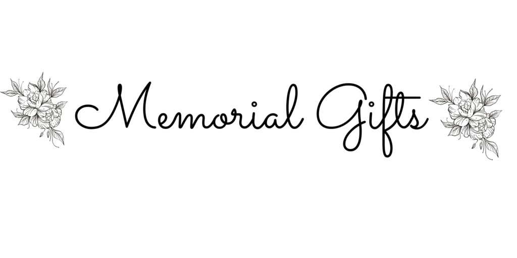 Memorial Gifts Memorial Text